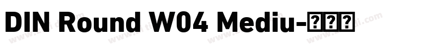 DIN Round W04 Mediu字体转换